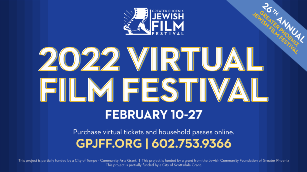 26th Annual Greater Phoenix Jewish Film Festival Phoenix Holocaust Association